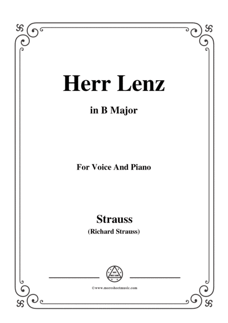 Richard Strauss-Herr Lenz in B Major,for Voice and Piano (arr. MSM)
