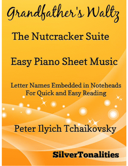 Grandfather's Waltz Nutcracker Suite Easy Piano Sheet Music (arr. SilverTonalities)