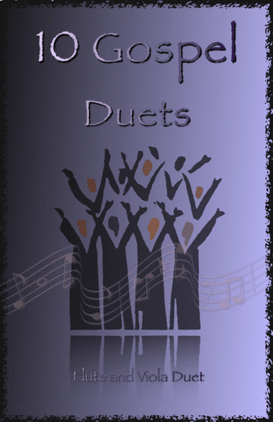10 Gospel Duets for Flute and Viola (arr. David McKeown)