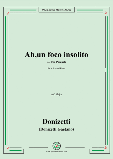 Donizetti-Ah,un foco insolito,in C Major,from 'Don Pasquale',for Voice and Piano (arr. Open Cloud)