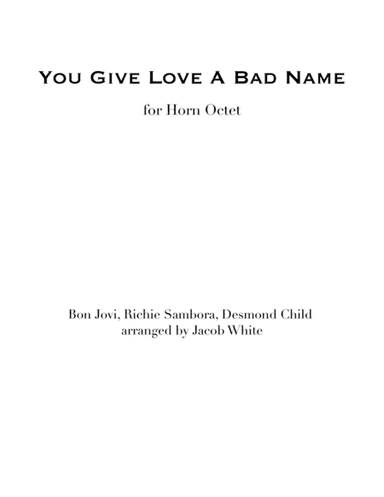 You Give Love A Bad Name (arr. Jacob White)