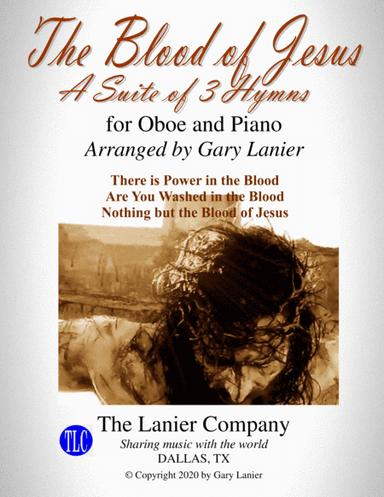 THE BLOOD OF JESUS (3 arrangements for Oboe and Piano with Score/Parts) (arr. Gary Lanier)