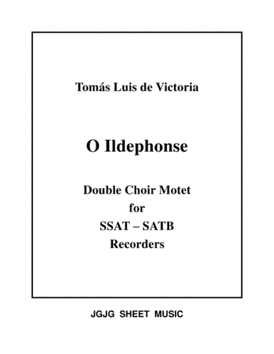 O Ildephonse for Recorder Octet (arr. James Grush)