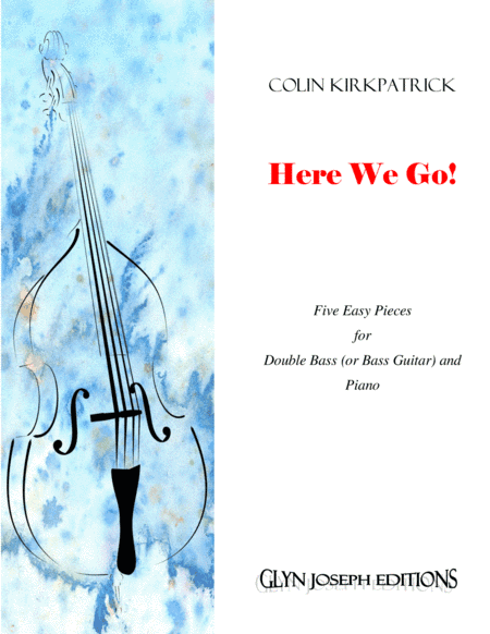 Here We Go! (Five easy pieces for double bass and piano)