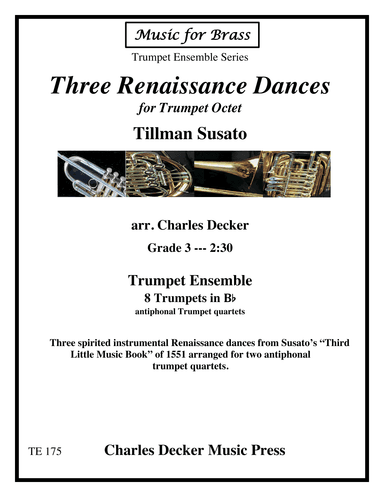 Three Renaissance Dances for Antiphonal Trumpet Quartets (arr. Charles Decker)