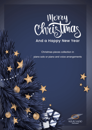 The Christmas Songbook: A piano solo or piano and voice collection (arr. André Alberto Santos)