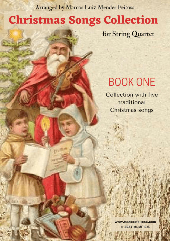 Christmas Song Collection (for String Quartet) - BOOK ONE (arr. MARCOS LUIZ MENDES FEITOSA)