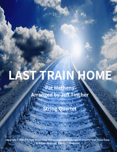 Last Train Home (arr. Jeff Tincher)