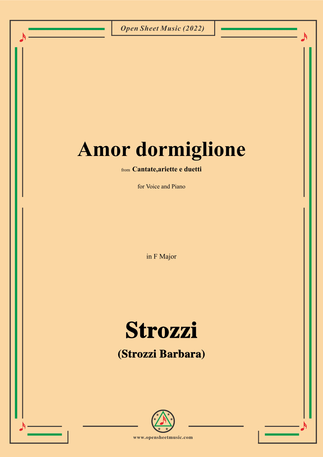 Strozzi-Amor dormiglione,from Cantate,ariette e duetti,in F Major,for Voice and Piano (arr. OSM Press)