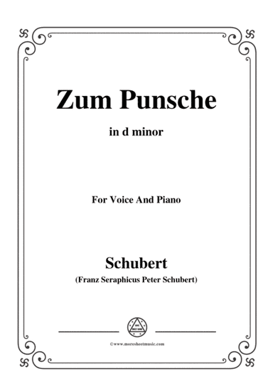 Schubert-Zum Punsche,in d minor,for Voice&Piano (arr. MSM)