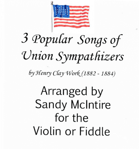3 Popular Songs of Union Sympathizers (arr. Sandy McIntire)
