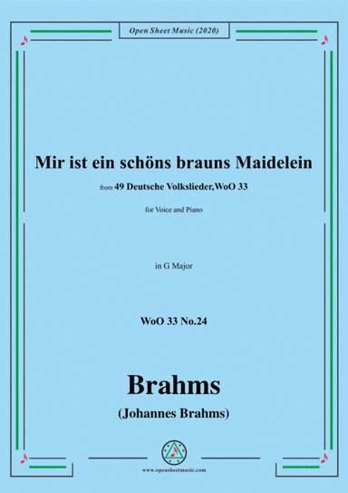 Brahms-Mir ist ein schöns brauns Maidelein,WoO 33 No.24,from '49 Deutsche Volkslieder,WoO 33',in G M (arr. MSM)