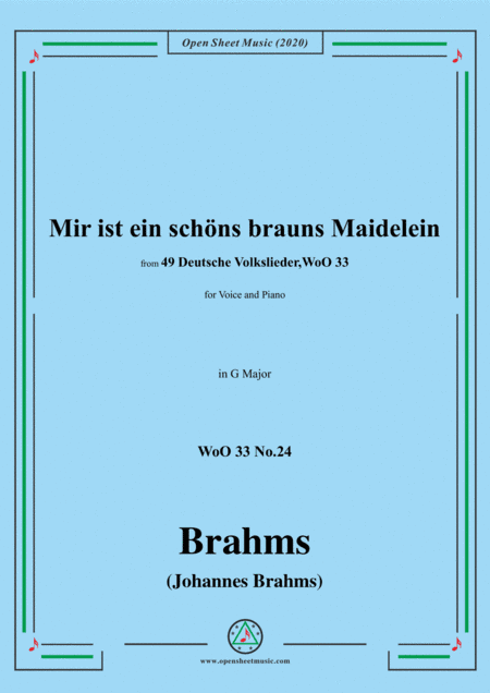 Brahms-Mir ist ein schöns brauns Maidelein,WoO 33 No.24,from '49 Deutsche Volkslieder,WoO 33',in G M (arr. MSM)