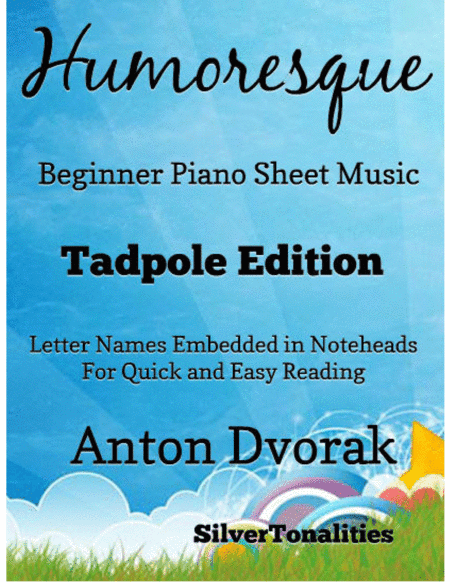 Humoresque Beginner Piano Sheet Music 2nd Edition (arr. SilverTonalities)