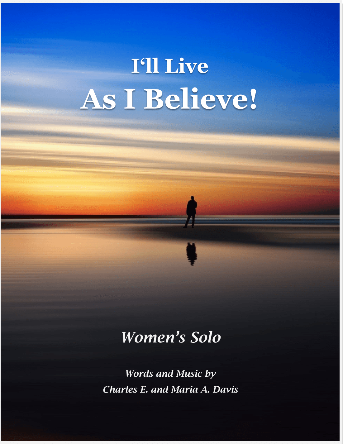 I'll Live As I Believe! - Women's Solo