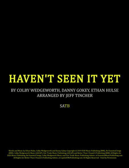 Haven't Seen It Yet (arr. Jeff Tincher)