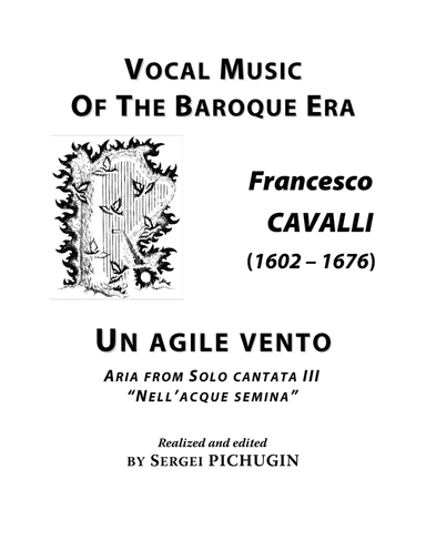 CAVALLI Francesco: Un agile vento, aria from the cantata, arranged for Voice and Piano (G major) (arr. Sergei PICHUGIN)