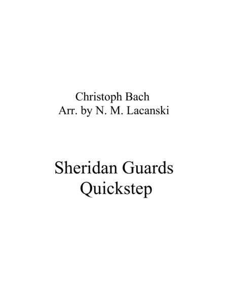 Sheridan Guards Quickstep (arr. Nick Lacanski)