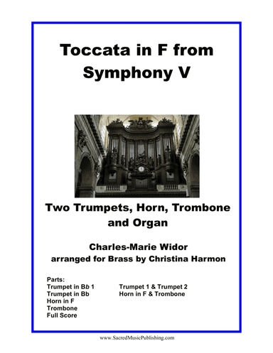 Widor Toccata in F from Symphony V for Brass Quartet and Organ (arr. Christina Harmon)