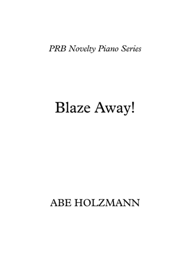 PRB Novelty Piano Series - Blaze Away! (Holzmann) (arr. PRB Music)