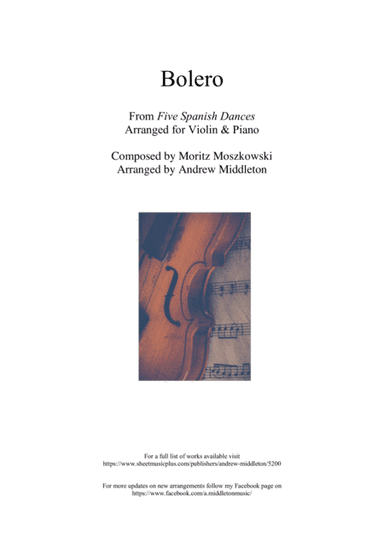 Bolero from Five Spanish Dances arranged for Violin and Piano (arr. Andrew Middleton)