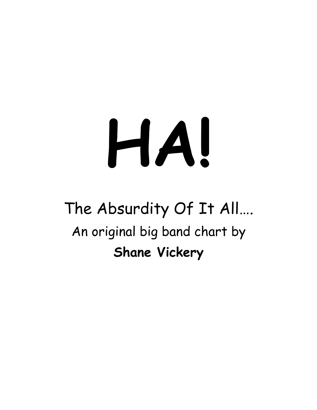 Ha! (The absurdity of it all...)