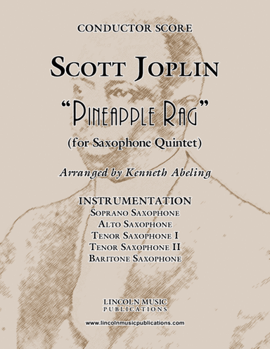 Joplin - "Pineapple Rag" (for Saxophone Quintet SATTB) (arr. Kenneth Abeling)