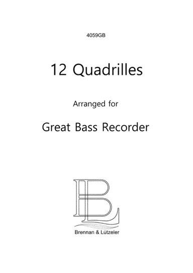 12 Solo Quadrilles for Great Bass Recorder (bass clef) (arr. B. Brennan)