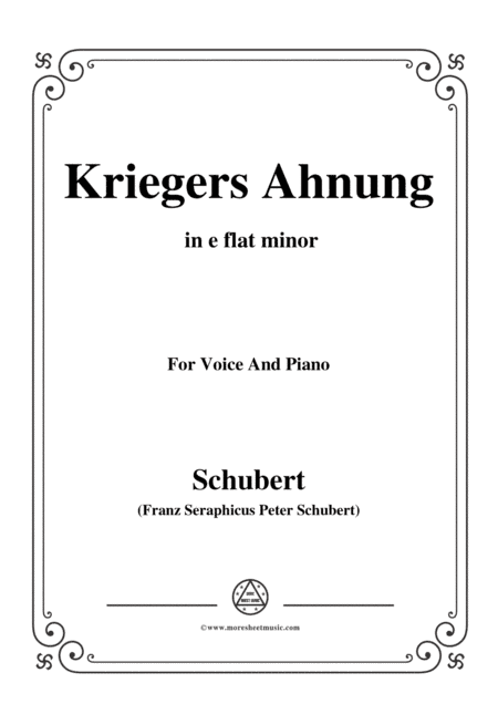 Schubert-Kriegers Ahnung,in e flat minor,for Voice&Piano (arr. MSM)