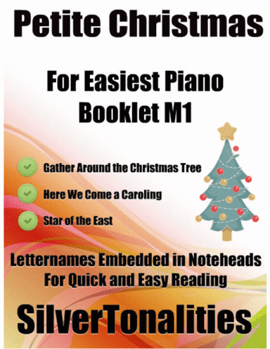 Petite Christmas for Easiest Piano Booklet M1 (arr. SilverTonalities)