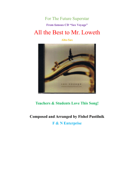 "All the Best to Mr. Loweth"-for Alto Sax from CD "Sax Voyage"-Video