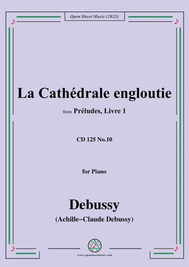 Debussy-La Cathedrale engloutie,from Preludes,Livre 1,CD 125 No.10(L.117 No.10) (arr. Open Cloud)