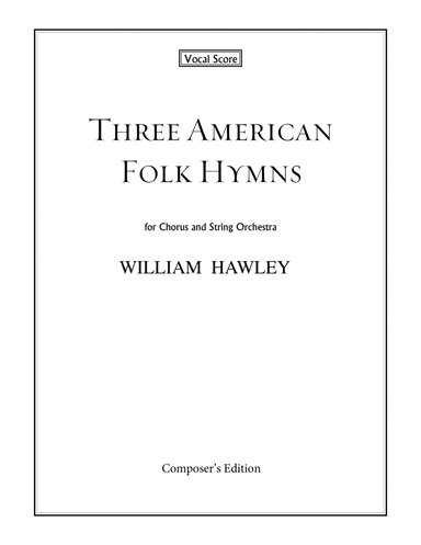Three American Folk Hymns (Vocal Score)