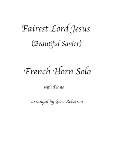 Fairest Lord Jesus Fr Horn (arr. Gene Roberson)