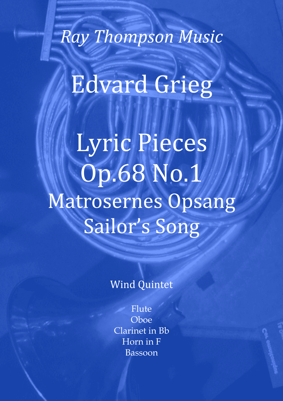 Grieg: Lyric Pieces Op.68 No.1  "Matrosernes Opsang" (Sailor's Song) - wind quintet (arr. Ray Thompson)