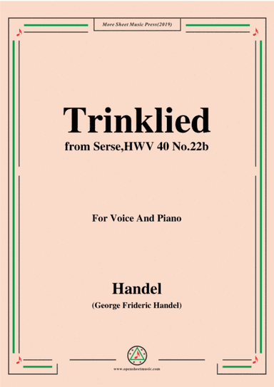 Handel-Trinklied,from Serse HWV 40 No.22b,for Voice&Piano (arr. MSM)