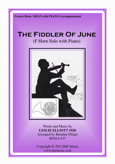 The Fiddler of June - Solo Horn in F with Piano accompaniment (arr. Brendan Elliget MAGA 537)