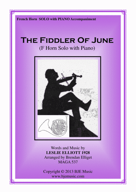 The Fiddler of June - Solo Horn in F with Piano accompaniment (arr. Brendan Elliget MAGA 537)
