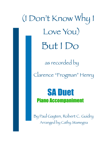 But I Do (i Don't Know Why) (arr. Cathy Stamegna)