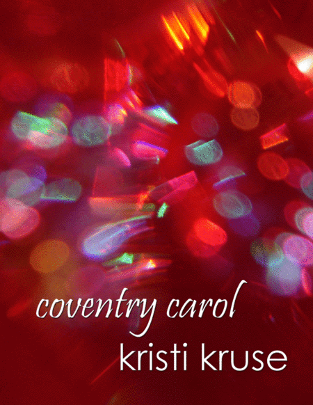 The Coventry Carol (arr. Kristi Kruse)