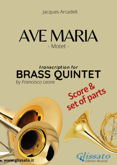 Ave Maria - Brass quintet/ensemble (score & parts) (arr. Francesco Leone)