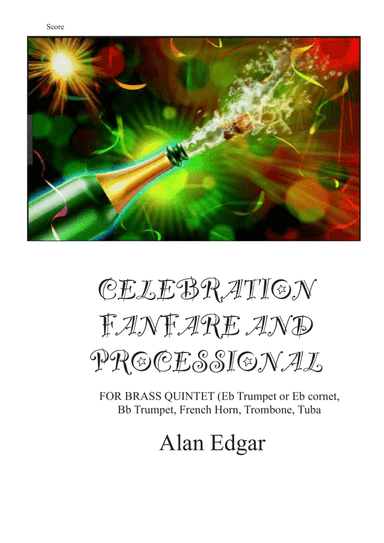 CELEBRATION FANFARE AND PROCESSIONAL for BRASS QUINTET