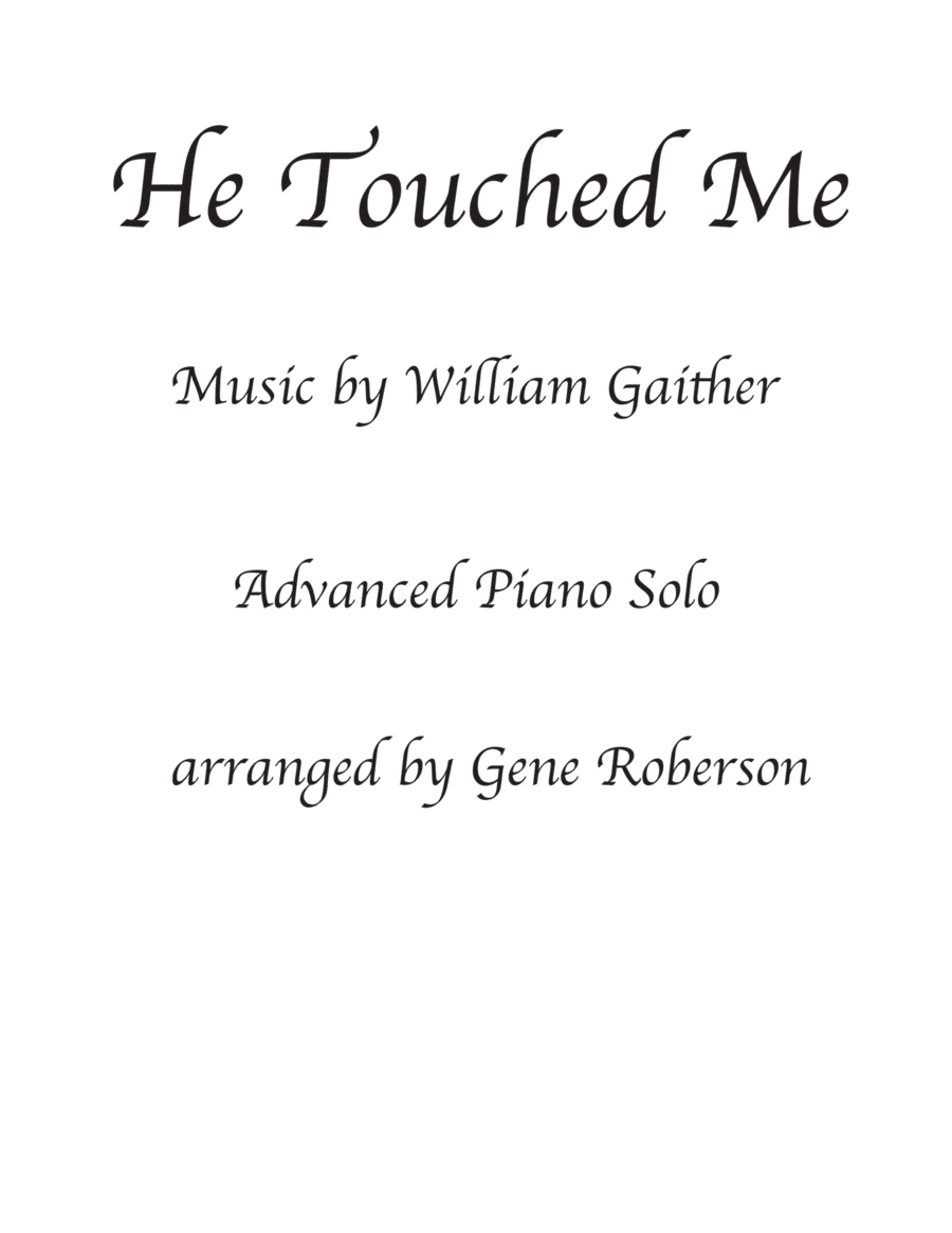 He Touched Me (arr. Gene Roberson)