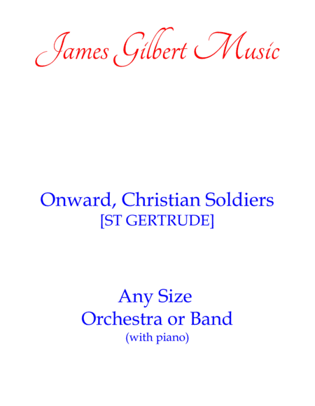 Onward, Christian Soldiers (Any Size Orchestra Series) (arr. James Gilbert)