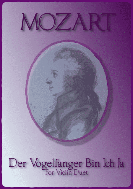 The Birdcatcher's Song, from The Magic Flute, Violin Duet (arr. David McKeown)