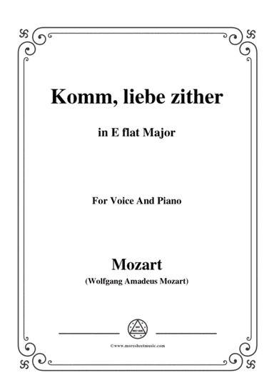 Mozart-Komm,liebe zither,in E flat Major,for Voice and Piano (arr. MSM)