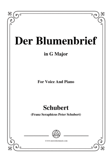 Schubert-Der Blumenbrief,in G Major,for Voice&Piano (arr. MSM)