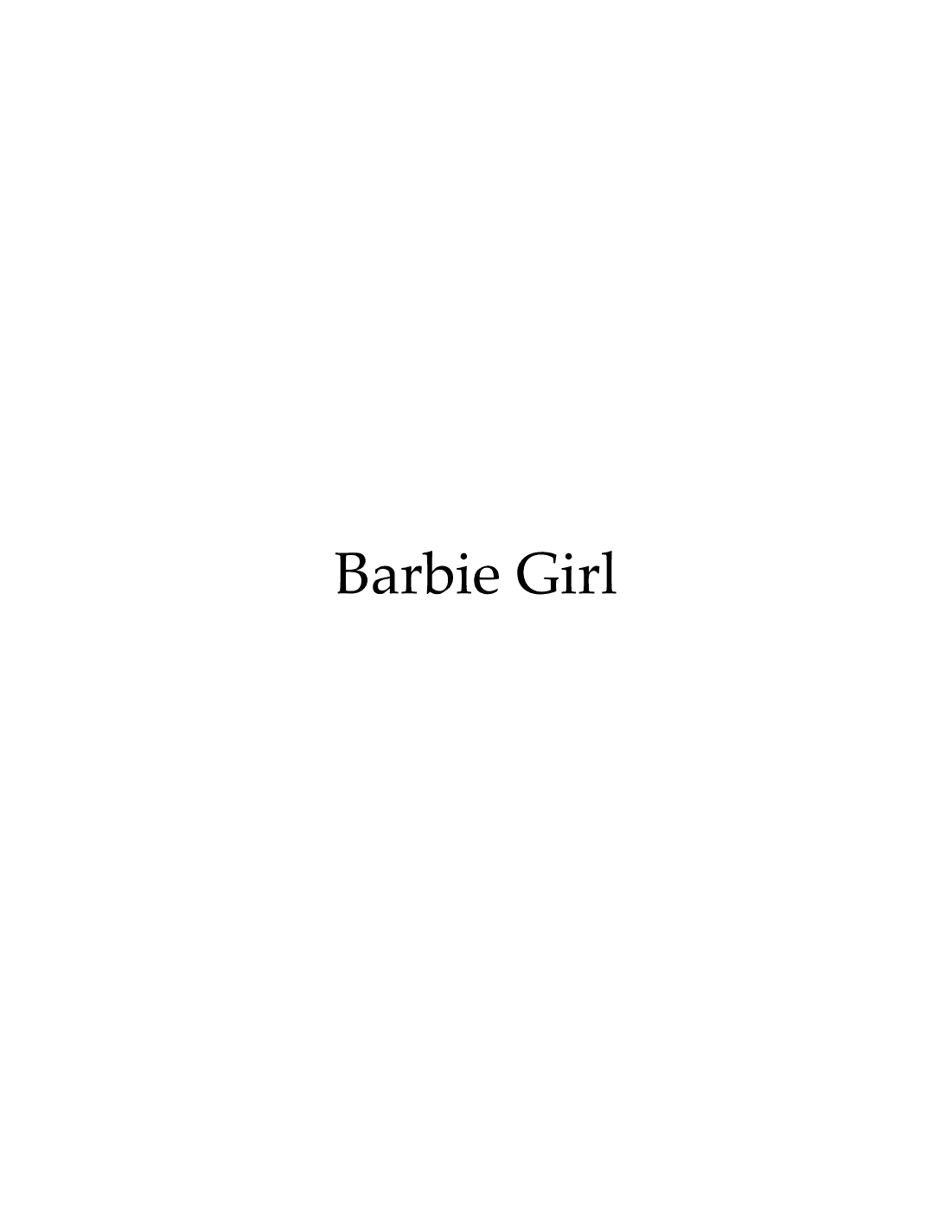 Barbie Girl (arr. Dr. Tianna Heppner Smith www.HeppnerMusic.com)