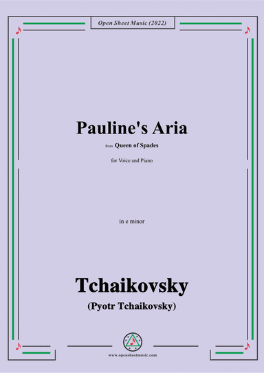 Tchaikovsky-Pauline's Aria,from Queen of Spades,in e flat minor (arr. Open Cloud)