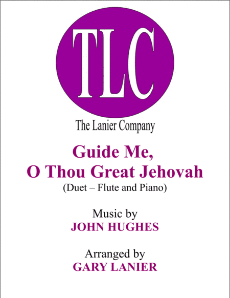 GUIDE ME, O THOU GREAT JEHOVAH (Duet – Flute and Piano/Score and Parts) (arr. Gary Lanier)